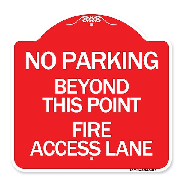 Signmission Beyond This Point Fire Access Lane, Red & White Aluminum Sign, 18" x 18", RW-1818-24327 A-DES-RW-1818-24327 - main